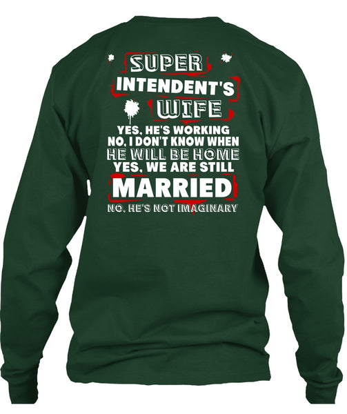 Intendent's Wife T Shirt, We Are Still Married T Shirt