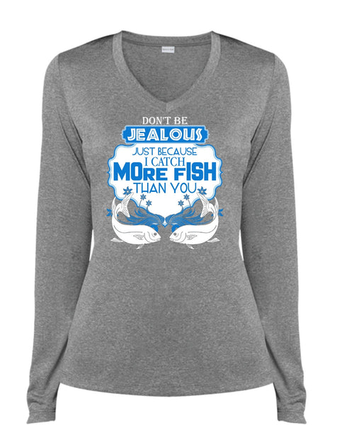 I Catch More Fish Than You T Shirt, Being A Fisher T Shirt, Cool Shirt (Ladies LS Heather V-Neck)