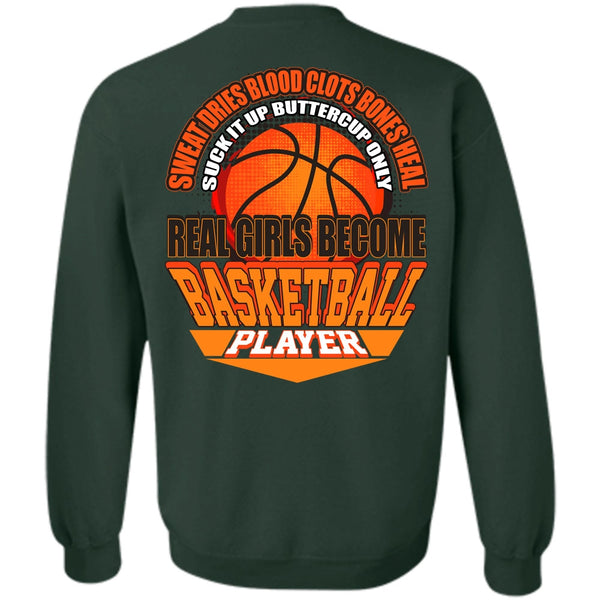 Sweat Dries Blood Clots T Shirt, I Love Basketball Sweatshirt