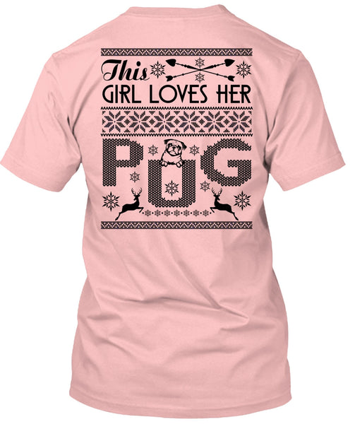 This Girl Loves Her Pug T Shirt, I Love My Dog T Shirt