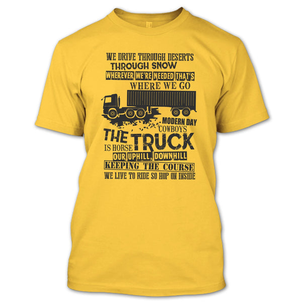 The Truck Is Horse T Shirt, I Am A Truck Driver T Shirt