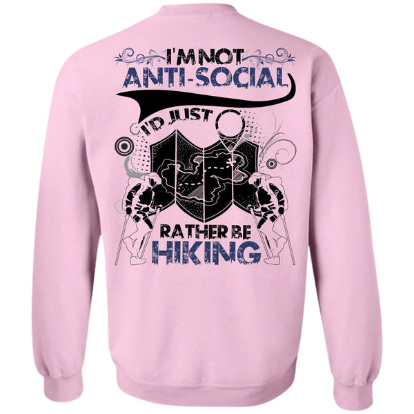 I Love Hiking T Shirt, I'd Just Rather Be Hiking Sweatshirt