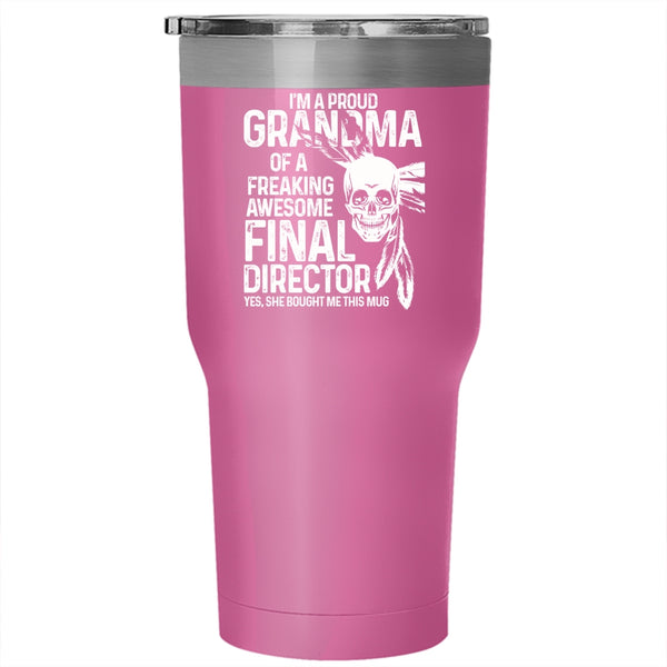 I'm A Proud Grandma Of A Final Director Tumbler 30 oz Stainless Steel, Cute Grandmas Travel Mug
