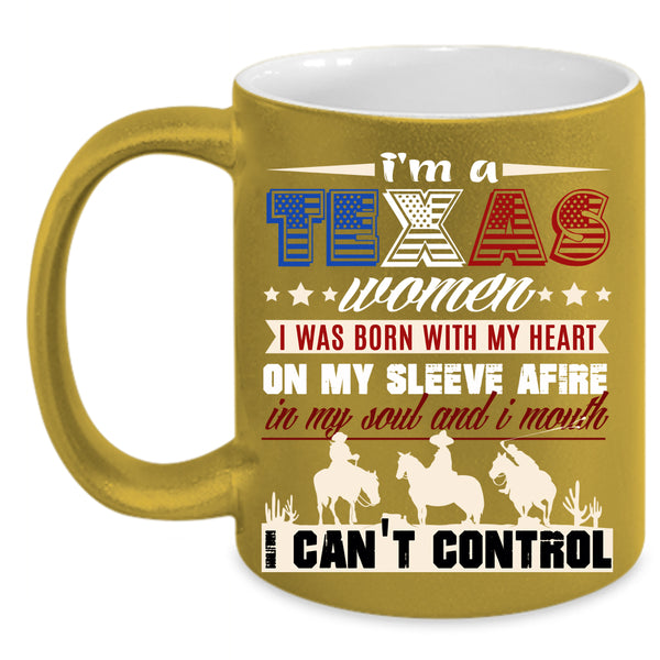 I'm A Texas Women Coffee Mug, I Was Born With My Heart Coffee Cup