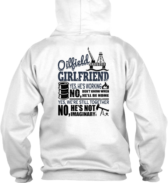Oilfield Girlfriend T Shirt, Being A Girlfriend T Shirt