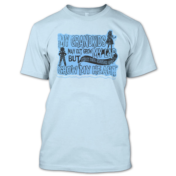 My Grandkids May Grow Out T Shirt, My Grandkids T Shirt