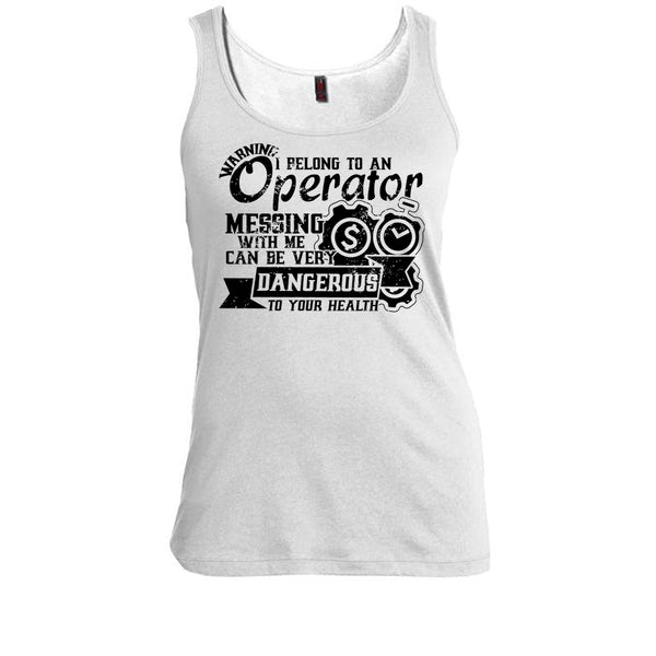 I Belong To An Operator T Shirt, Operator's Wife Tank Top
