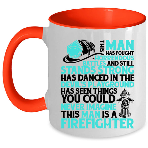 Cool Gift For My Husband Coffee Mug, This Man Is A Firefighter Accent Mug