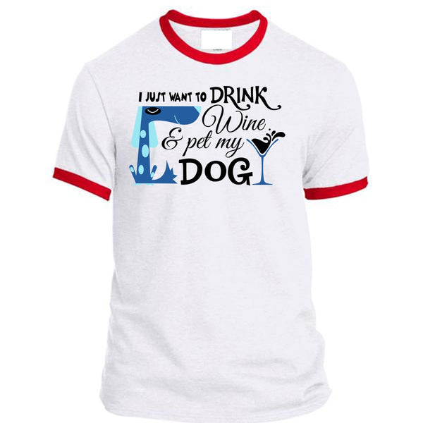I Just Want To Drink Wine And My Dog T Shirt, My Life T Shirt, Drinker T Shirt