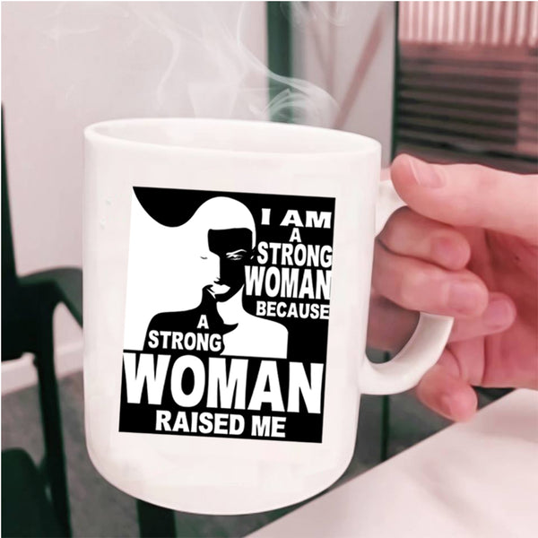 Cool Gift For My Daughter Coffee Mug, I Am A Strong Woman Cup