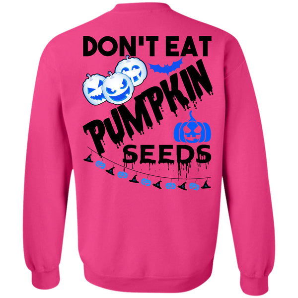 Wait For Halloween T Shirt, Don't Eat Pumpkin Seeds Sweatshirt