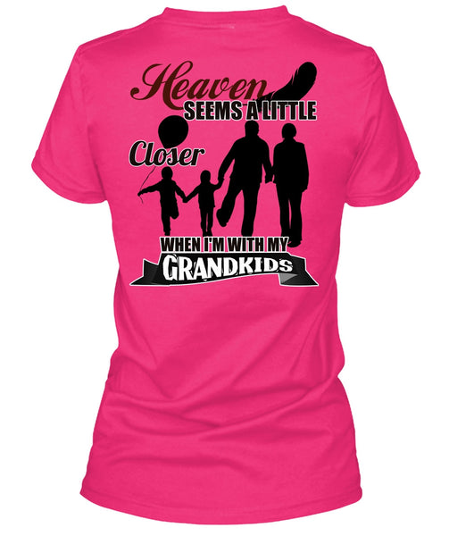 I'm With My Grandkids T Shirt, Heaven Seems A Little Closer T Shirt, Cool Shirt (Ladies LS Heather V-Neck)
