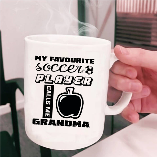 Cute Grandma Coffee Mug, My Favorite Soccer Player Calls Me Grandma Cup
