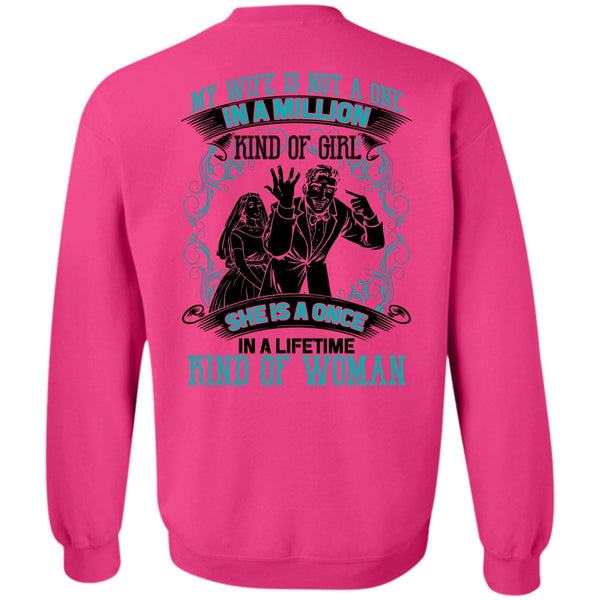 I Love Wife T Shirt, My Wife Is Not A One In A Million Sweatshirt