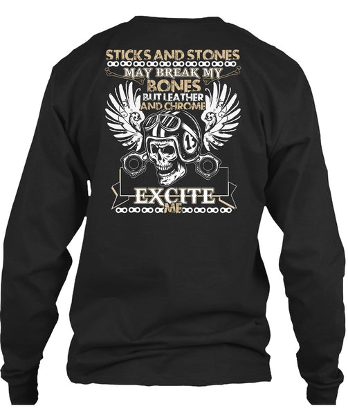 Sticks And Stones T Shirt, Being A Biker T Shirt