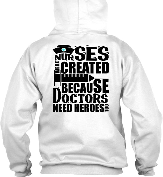 Nurses Were Created T Shirt, I Love Nursing T Shirt