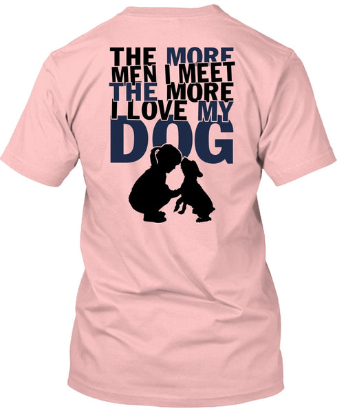 I Love My Dog T Shirt, My Pets T Shirt