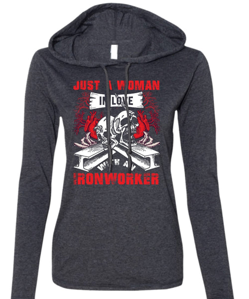 Love With An Ironworker T Shirt, Being An Ironworker T Shirt (Anvil Ladies Ringspun Hooded)