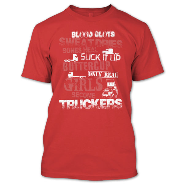 Only Rel Girls Become Truckers T Shirt, Coolest Trucker T Shirt