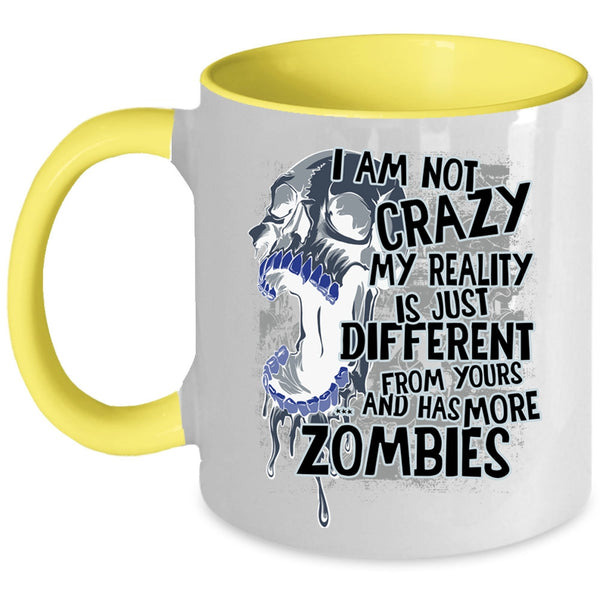 Funny Gift For Friends Coffee Mug, I Am Not Crazy Accent Mug