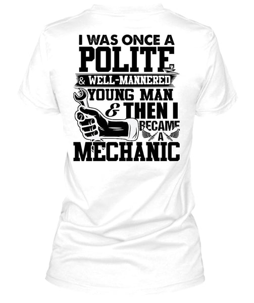 I Became A Mechanic T Shirt, I Love Mechanic T Shirt