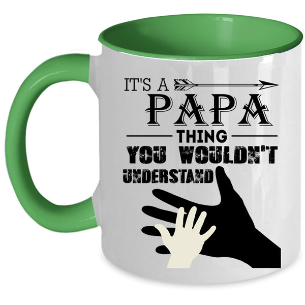 I Love My Papa Coffee Mug, It's Papa Thing Accent Mug