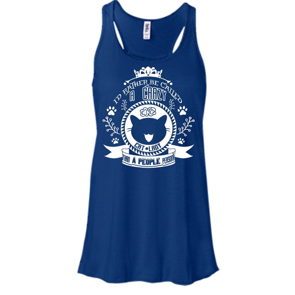 I'd Rather Be Called A Crazy Cat Lady Than A People Person Shirt