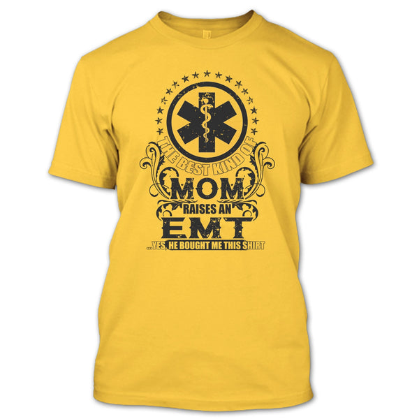 The Best Kind Of Mom T Shirt, Coolest EMT Mom T Shirt