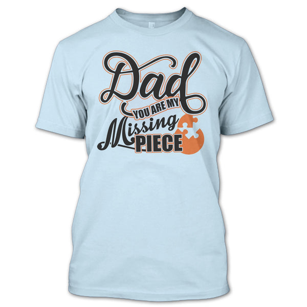 Dad T Shirt, I Missing My Dad T Shirt