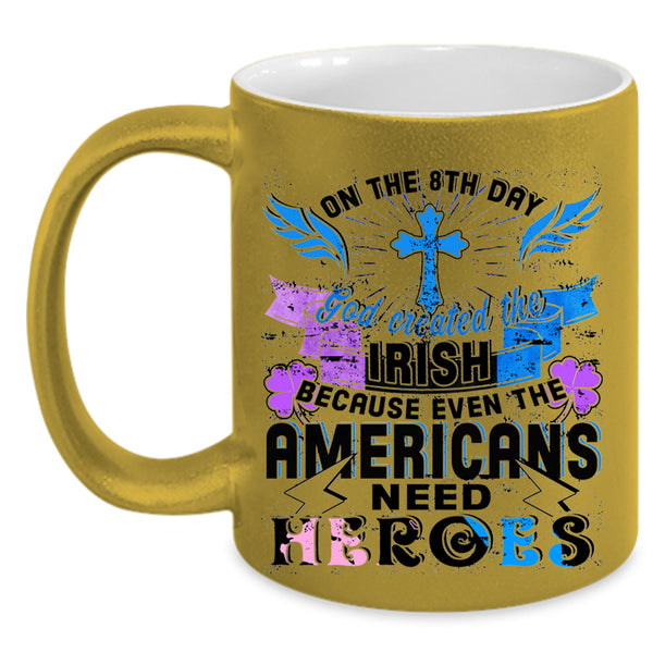 God Created The Irish Coffee Mug, In The 8th Day Accent Mug