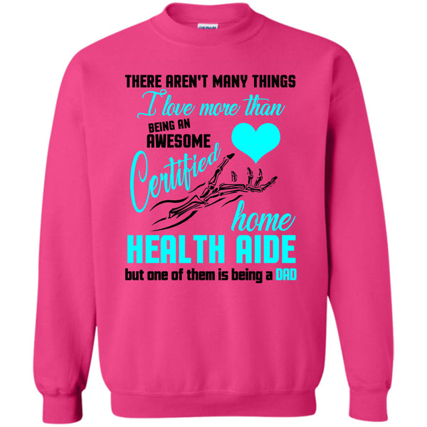 Being A Dad T Shirt, Being An Awesome  Sweatshirt