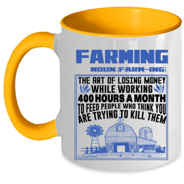 Funny Gift For Farmer Coffee Mug, Farming Accent Mug