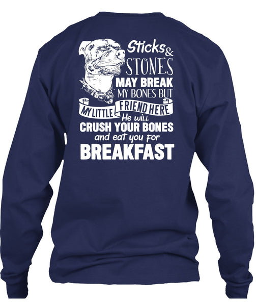 You For Breakfast T Shirt, Sticks And Stones May Break T Shirt