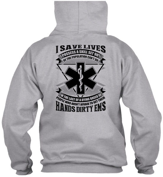 Hands Dirty EMS T Shirt, I Save Lives T Shirt