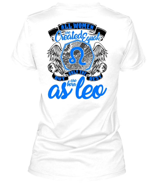 Only The Best Are Born As Leo T Shirt, I Love Leo T Shirt