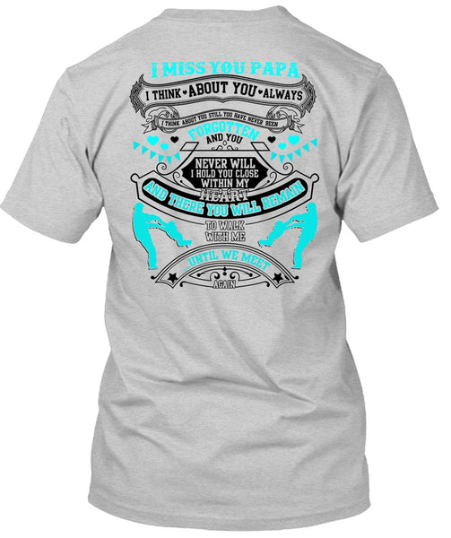 I Miss You Papa T Shirt, I Love Daddy T Shirt
