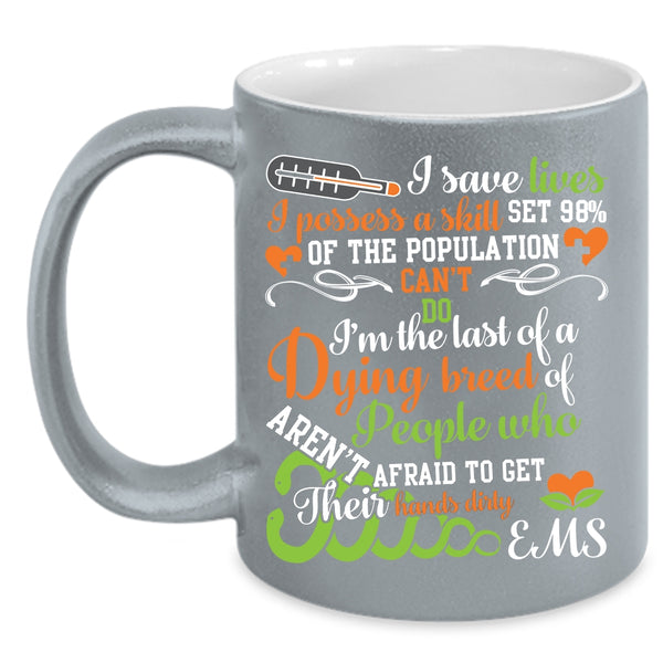 I Save Lives Coffee Mug, Cute Gift For Nurses Coffee Cup