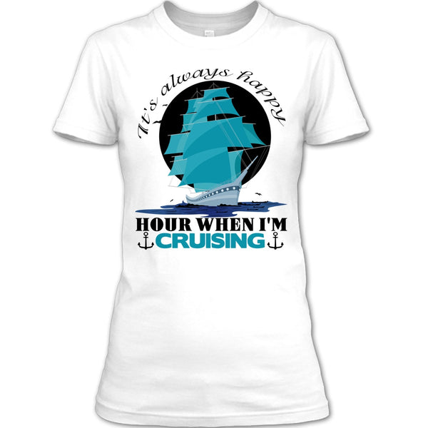 It's Always Happy Hour T Shirt, Coolest Cruiser T Shirt