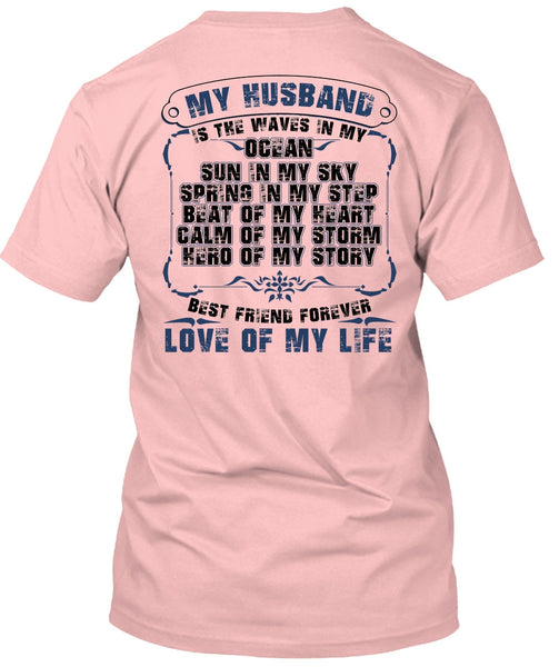 My Husband Is The Waves In My Ocean T Shirt, Being A Husband T Shirt