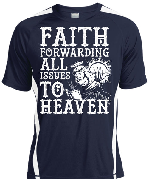Faith Forwarding All Issues To Heaven T Shirt, My Life T Shirt, Cool Shirt