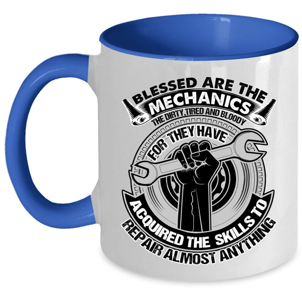 Awesome Mechanics Coffee Mug, Blessed Are The Mechanics Accent Mug