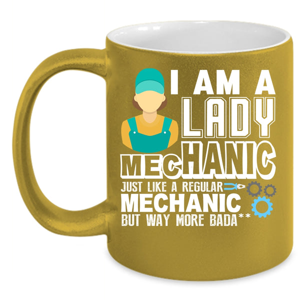 I Am A Lady Mechanic Coffee Mug, Gift For Wife Coffee Cup