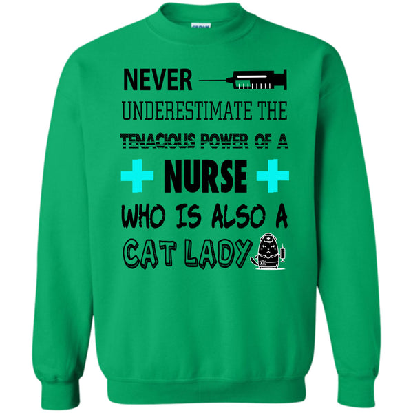 Who Is Also A Cat Lady T Shirt, Never Underestimate Sweatshirt