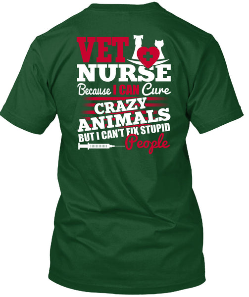Vet Nurse T Shirt, Crazy Animals T Shirt