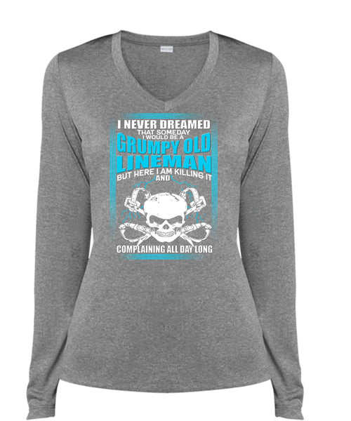 I Would Be A Grumpy Old Lineman T Shirt, I Never Dreamed T Shirt, Cool Shirt (Ladies LS Heather V-Neck)