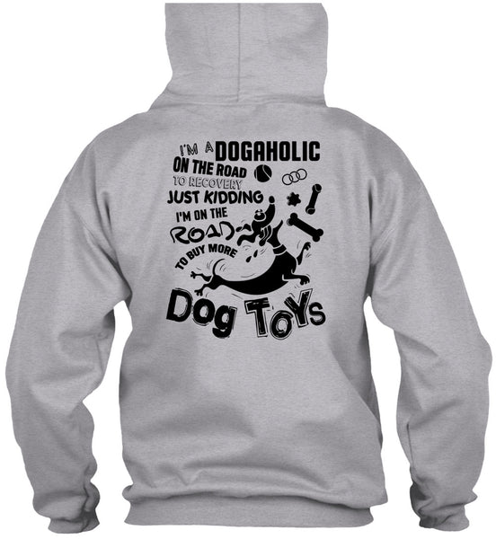 I'm On The Road To Buy More Dog Toys T Shirt, I Love My Dog T Shirt