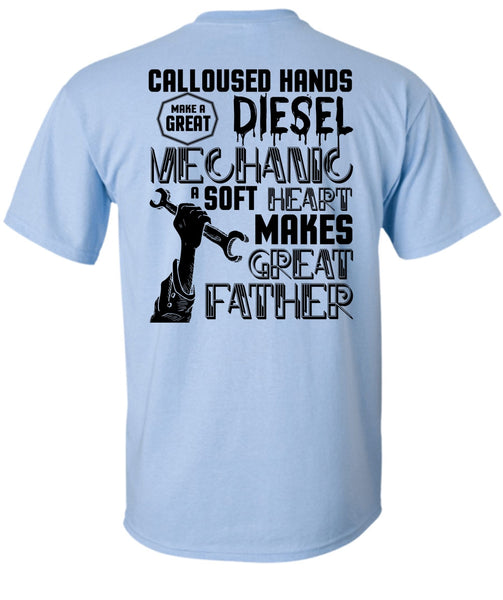 Make A Great Diesel Mechanic T Shirt, I Love Mechanic T Shirt