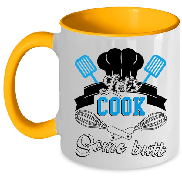Funny Gift For Chef Coffee Mug, Let's Cook Some Butt Accent Mug