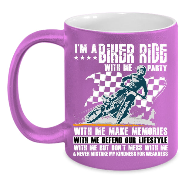 I'm A Biker Coffee Mug, Ride With Me But Don't Mess With Me Coffee Cup