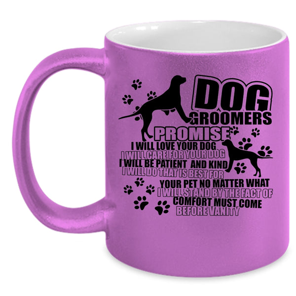 I Will Love Your Dog Coffee Mug, Dog Groomers Accent Mug